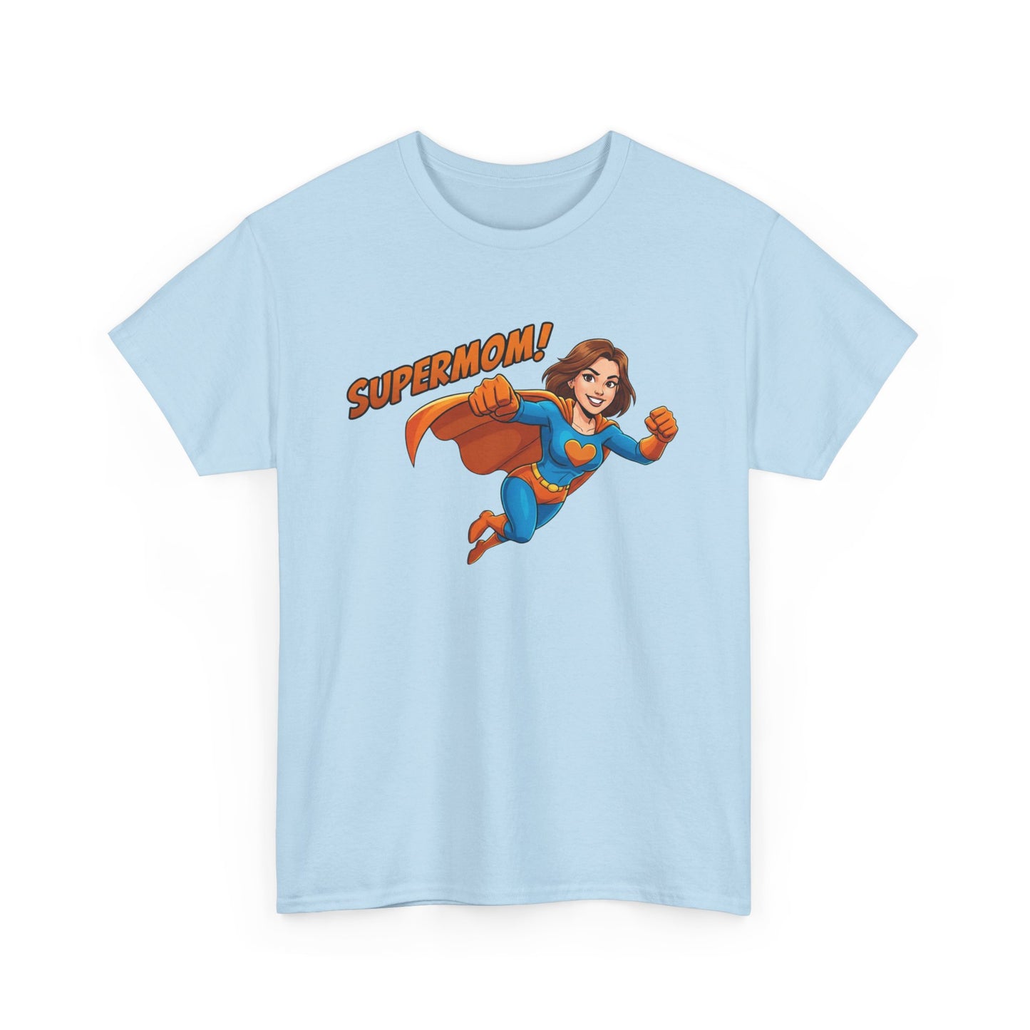 The SUPERMOM! T-Shirt: Wear Your Power.